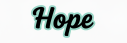 Hope
